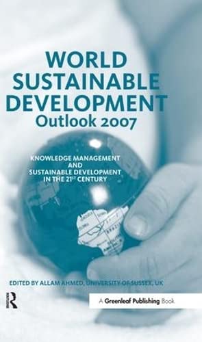 Buy World Sustainable Development Outlook 2007: Knowledge Management and Sustainable Development in the 21st Century — BookShops.in