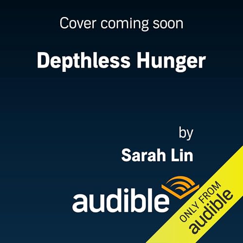 Depthless Hunger Audiolibro Por Sarah Lin arte de portada