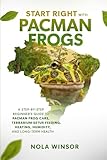 Start Right with Pacman Frogs: A Step-by-Step Beginner’s Guide to Pacman Frog Care, Terrarium Setup, Feeding, Heating, Humidity, and Long-Term Health