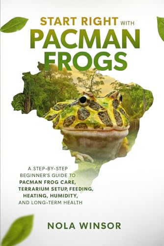 Start Right with Pacman Frogs: A Step-by-Step Beginner’s Guide to Pacman Frog Care, Terrarium Setup, Feeding, Heating, Humidity, and Long-Term Health