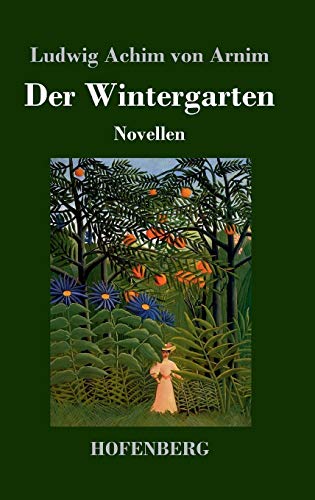 Der Wintergarten: Novellen [German] 3743715740 Book Cover