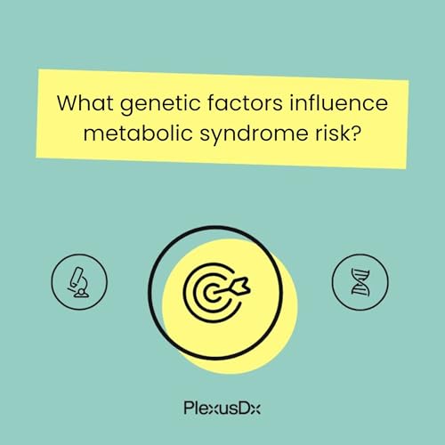 What genetic factors influence metabolic syndrome risk?