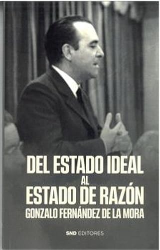 DEL ESTADO IDEAL AL ESTADO DE LA RAZÓN (Politica)