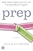 Prep: A Novel