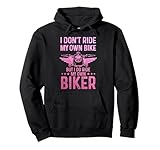 Biker Wife Girl I Ride My Own Biker Funny Motorcycle Pullover Hoodie