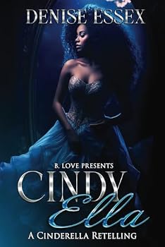 Cindy Ella: A Cinderella Retelling