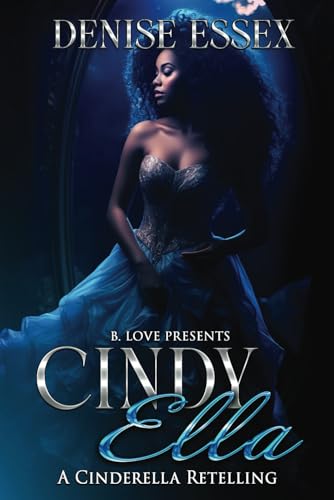 Cindy Ella: A Cinderella Retelling