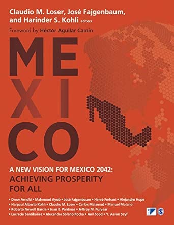 A New Vision for Mexico 2042: Achieving Prosperity for All A New Vision for Mexico 2042: Achieving Prosperity for All book cover