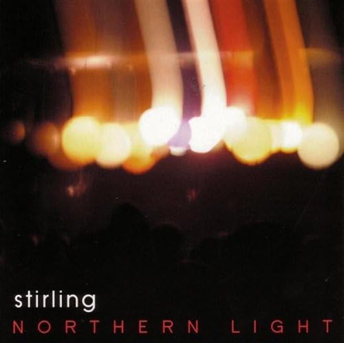 Northern Light [Audio CD] Stirling