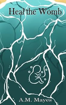 Paperback Heal The Womb: Tales and Edicts to Unbirth Trauma Identity (Trauma-Healing Lived Experience) Book