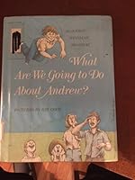 What Are We Going to Do About Andrew? 0689712642 Book Cover