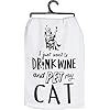 Primitives by Kathy 36922 LOL Made You Smile Dish Towel 28 x 28 Inches Drink Wine and Pet My Cat