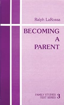 Hardcover Becoming A Parent (Family Studies Text series) Book