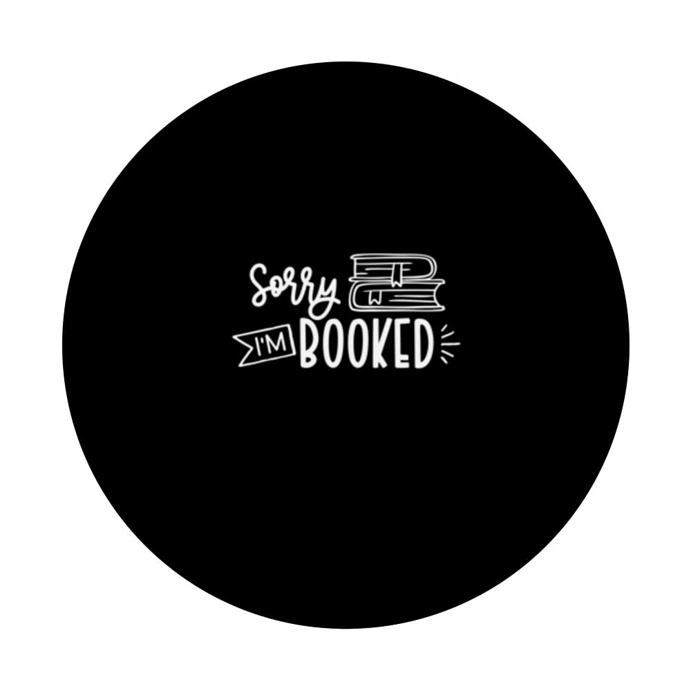 Sorry I'm Reserved For Book Reading PopSockets Swappable PopGrip, Black - Image 3