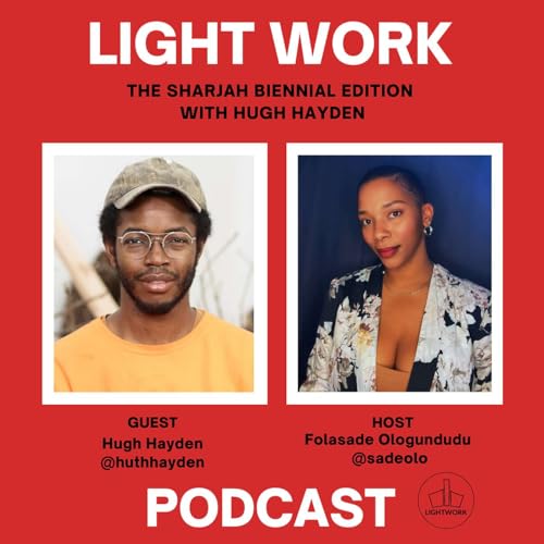 The Sharjah Biennial 16: Hugh Hayden in conversation with Folasade Ologundudu Podcast Por arte de portada