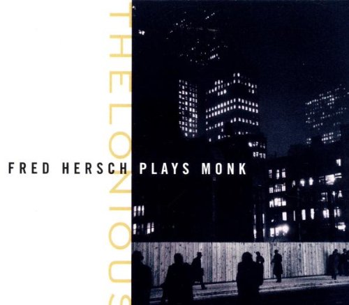 Thelonious Fred Hersch Plays Monk
