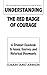 Understanding The Red Badge of Courage: A Student Casebook to Issues, Sources, and Historical Documents (The Greenwood Press Literature in Context Series)