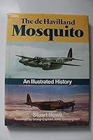 De Havilland Mosquito: An Illustrated History 0946627630 Book Cover