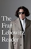  The Fran Lebowitz Reader