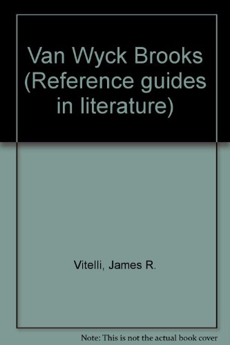Van Wyck Brooks: A reference guide (Reference g... 0816179786 Book Cover