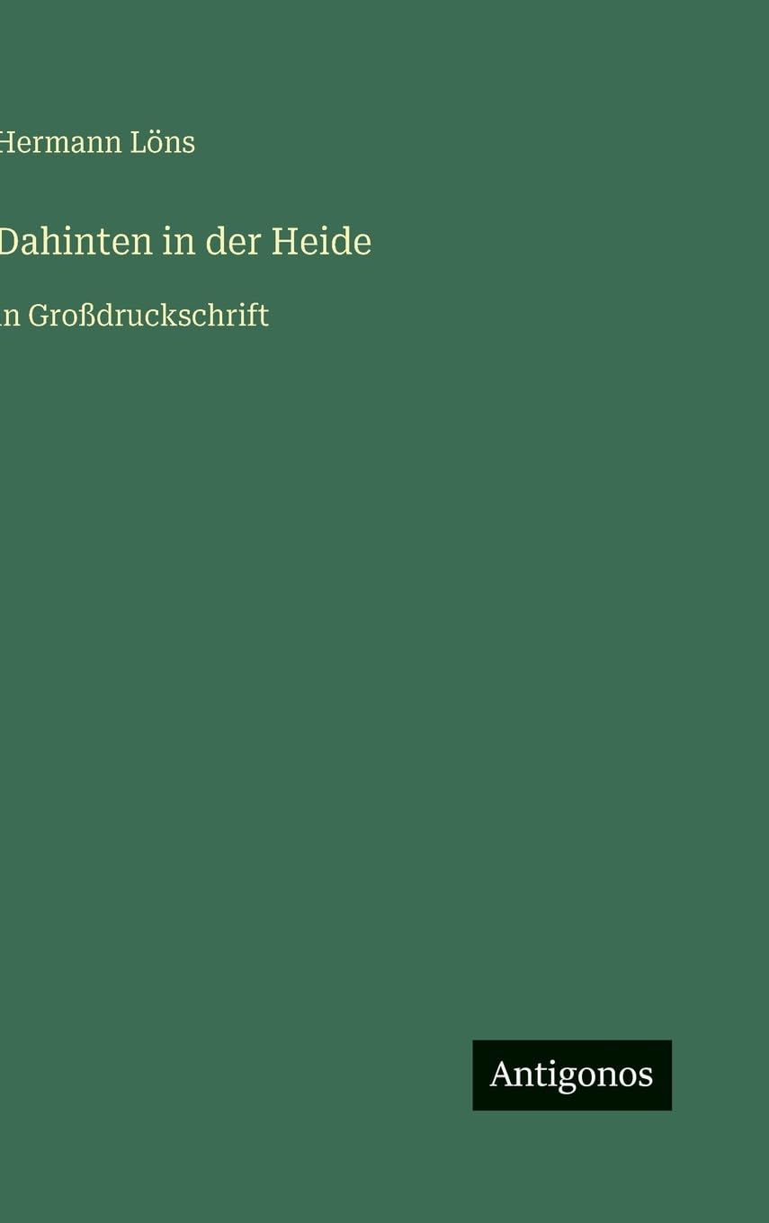 Dahinten in der Heide: in Großdruckschrift