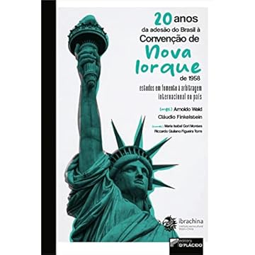 Capa do livro 20 Anos da Adesão do Brasil à Convenção de Nova Iorque de 1958: Estudos em Fomento à Arbitragem Internacional no País