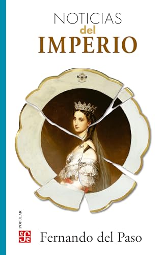 Noticias del Imperio (Colección Popular) (Spanish Edition)
