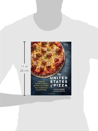 image for Rizzoli The United States of Pizza: America's Favorite Pizzas, From Th