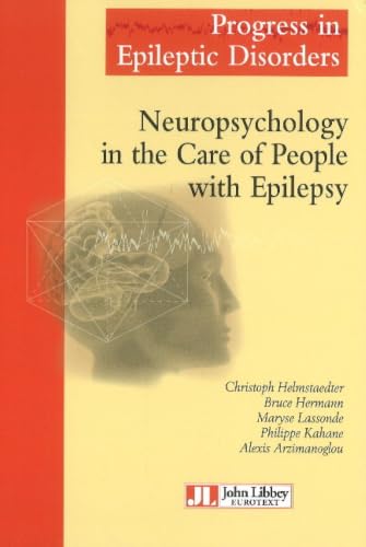 Neuropsychology in the Care of People with Epilepsy: Volume 11.
