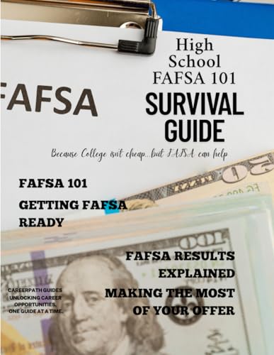 High School FAFSA 101 Survival Guide: Because College isn't cheap...but FAFSA can help