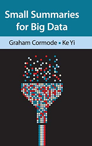 Small Summaries for Big Data view 2