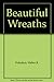 Beautiful Wreaths