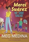 Merci Suárez no sabe bailar: 2