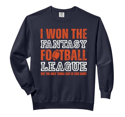 Fantasy Football Champion I Won The Fantasy Football League Comfort Colors Adult Sweatshirt
