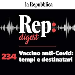 Couverture de Vaccino anti-Covid - Tempi e destinatari