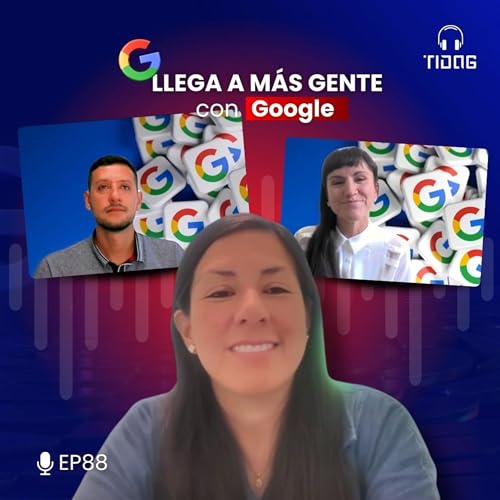 『EP 88: Llega a más gente con Google』のカバーアート