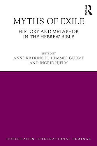 Myths of Exile: History and Metaphor in the Hebrew Bible (Copenhagen International Seminar)