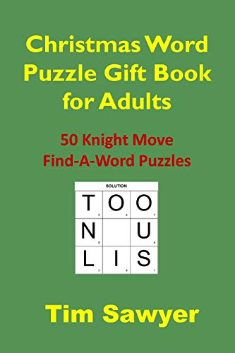 Christmas Word Puzzle Gift Book for Adults: 50 Knight Move Find-A-Word Puzzles (Sawyer Knight Moves)