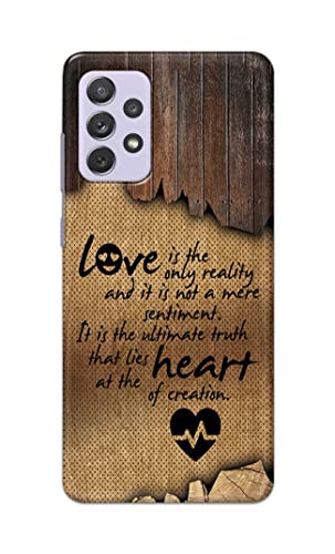 Image of PRINTFIDAA Love is The Only Reality and It is Not Mere Sentiment Printed Designer Hard Case for Samsung Galaxy A72 Back Cover -(e) RPM1010