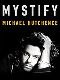 Mystify Michael Hutchence