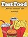 Fast Food Libro da colorare per bambini: Divertente libro da colorare fast food per bambini e bambini con disegni unici di cibi come hamburger, ... hot dog, sandwich, pizza e molto altro...