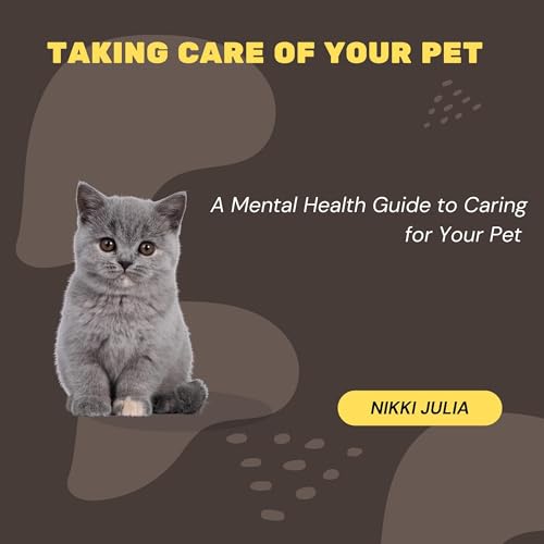 Taking Care of Your Pet Audiolibro Por Nikki Julia arte de portada
