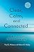Clear, Calm, and Connected: Reflections on Church Leadership