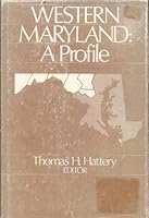 Western Maryland: A Profile 0912338210 Book Cover