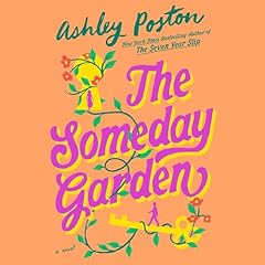 The Someday Garden Audiolibro Por Ashley Poston arte de portada