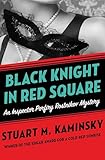 Black Knight in Red Square (Inspector Porfiry Rostnikov Mysteries Book 2)