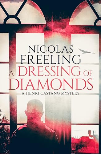 A Dressing of Diamonds (The Henri Castang Mysteries Book 1)