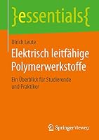 Elektrisch Leitfahige Polymerwerkstoffe: Ein Uberblick Fur Studierende Und Praktiker 3658105380 Book Cover