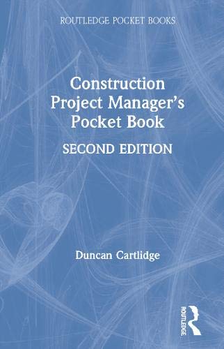 Construction Project Manager’s Pocket Book (Routledge Pocket Books)