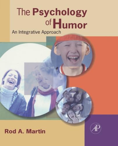 The Psychology of Humor: An Integrative Approach 1493300962 Book Cover